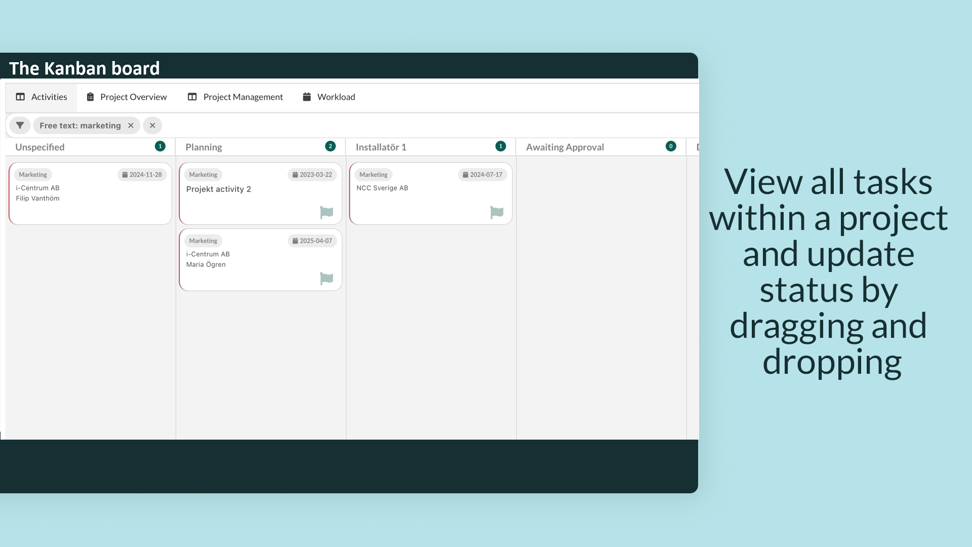 1 - View all tasks within a project and update status by dragging and dropping