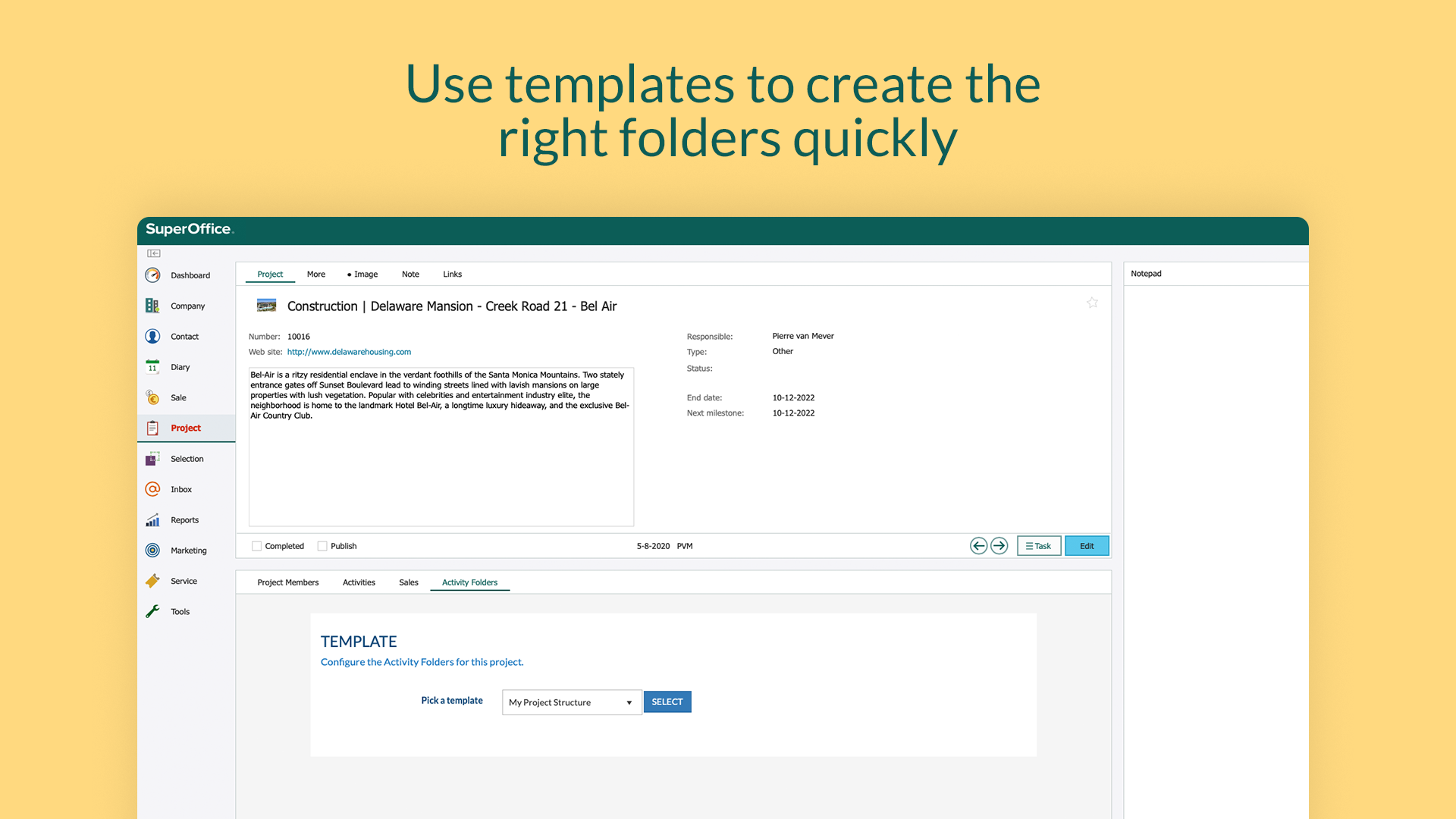 Use templates to create the right folders quickly