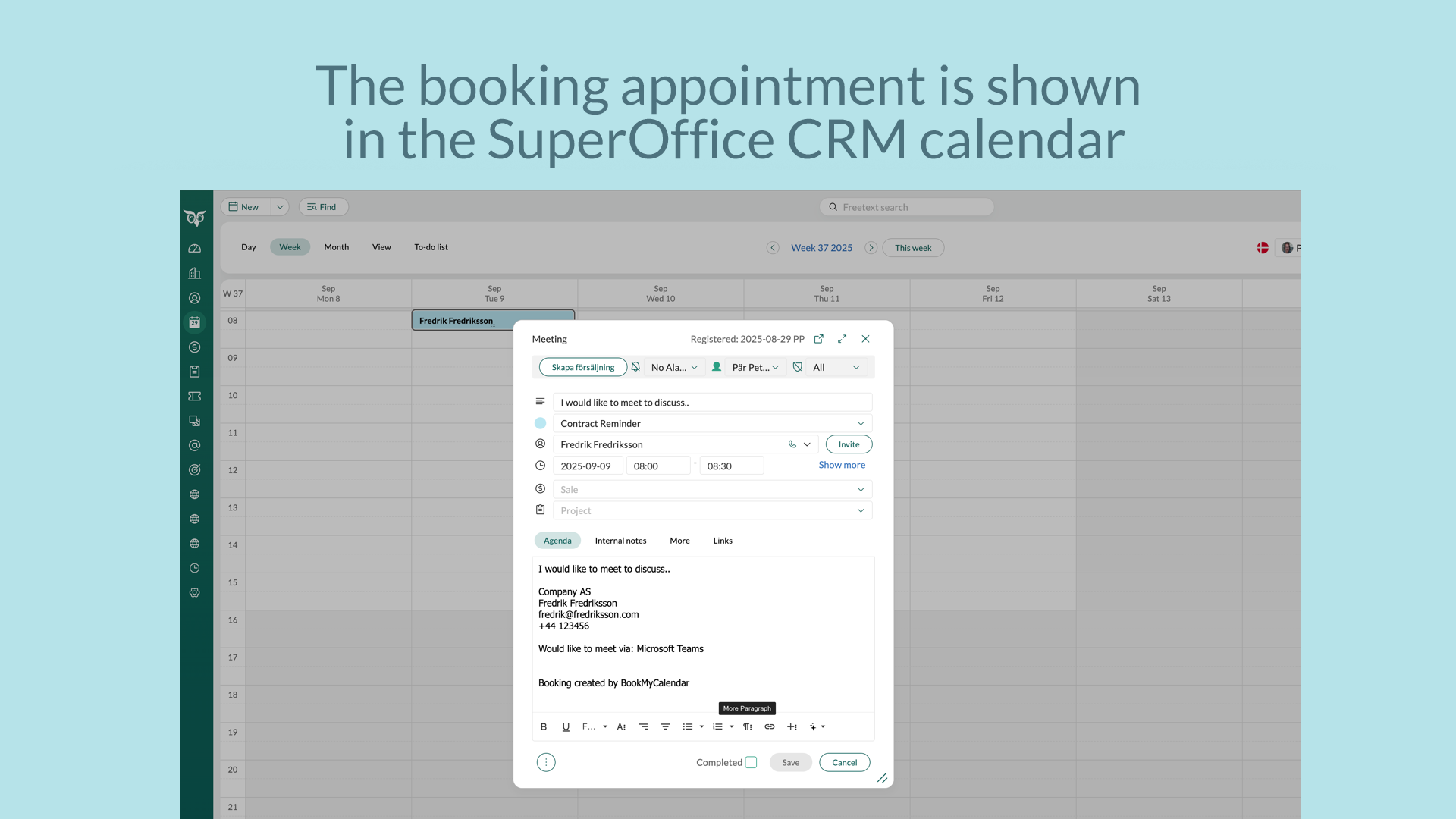 The booking appointment is shown in the SuperOffice calendar