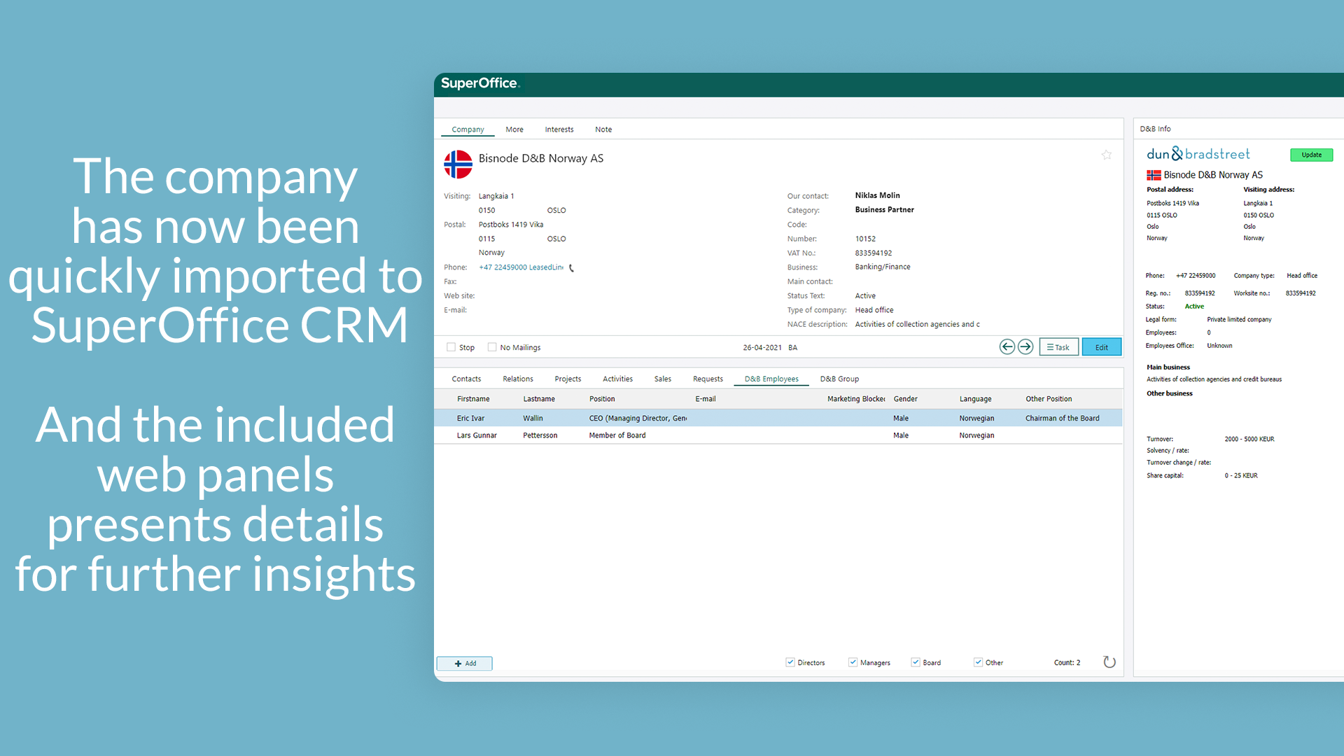 5 The company has now been quickly imported to SuperOffice and the included web panels presents details for further insights_.png