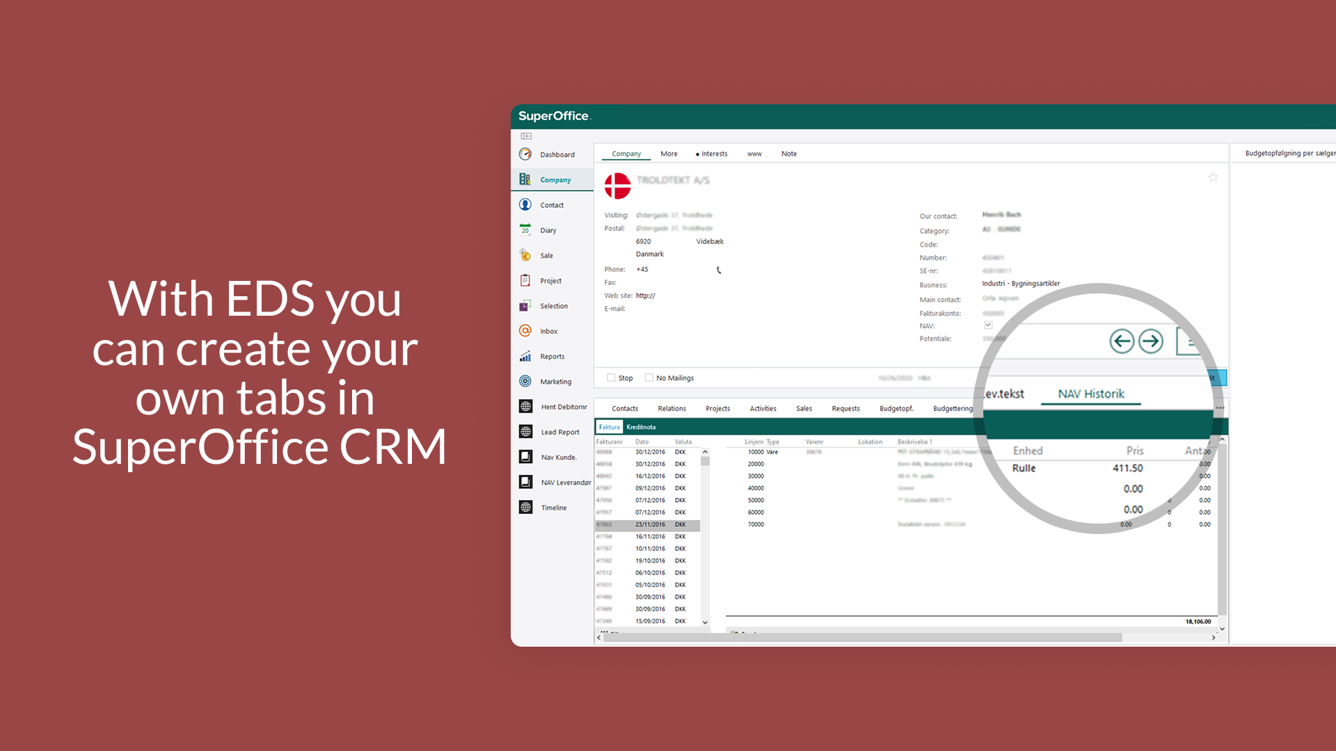 With EDS you can create your own tabs in SuperOffice CRM