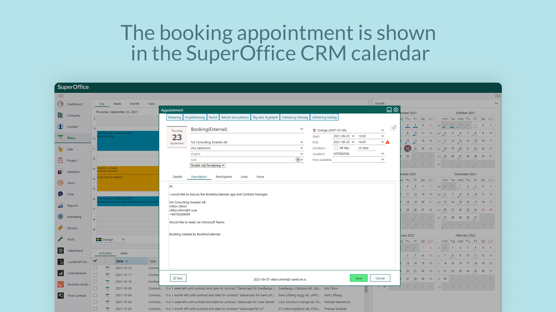 The booking appointment is shown in the SuperOffice calendar_.png