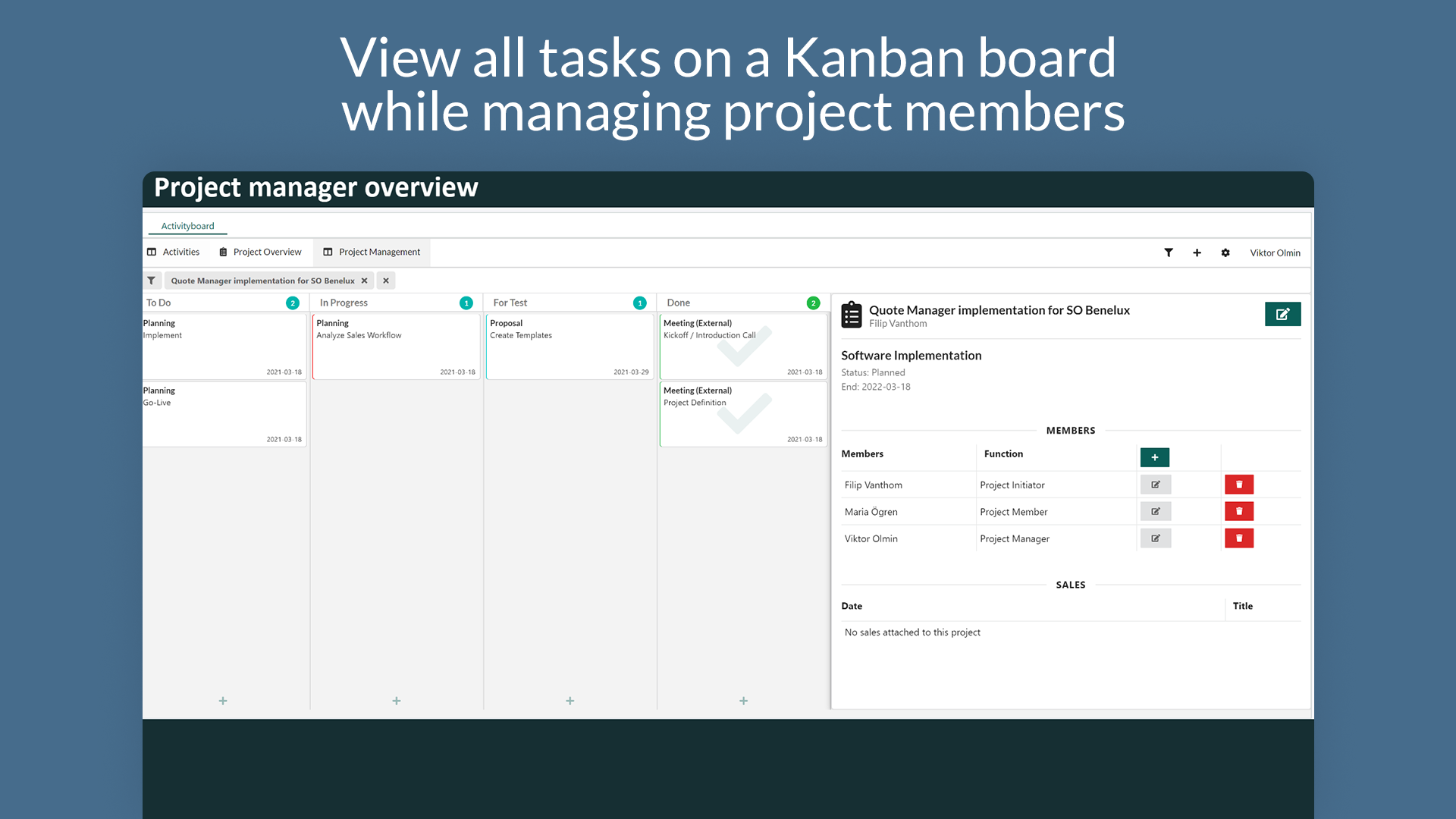 3 - View all tasks on a Kanban board while managing project members..png